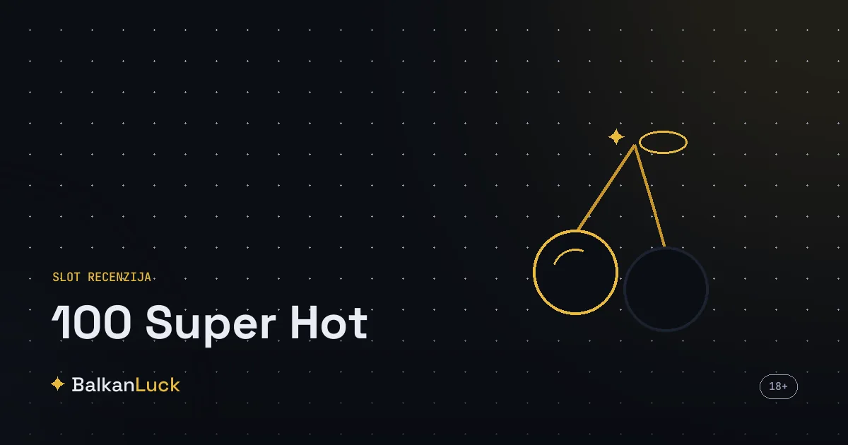 100 Super Hot slot sa voćnim simbolima, sedmicom i zvezdom na sto linija