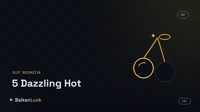Gde igrati 5 Dazzling Hot slot u licenciranim online kazinima