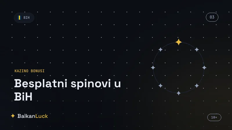 Besplatni spinovi BiH 2026: najbolje ponude na slotovima - pregled najvažnijih informacija