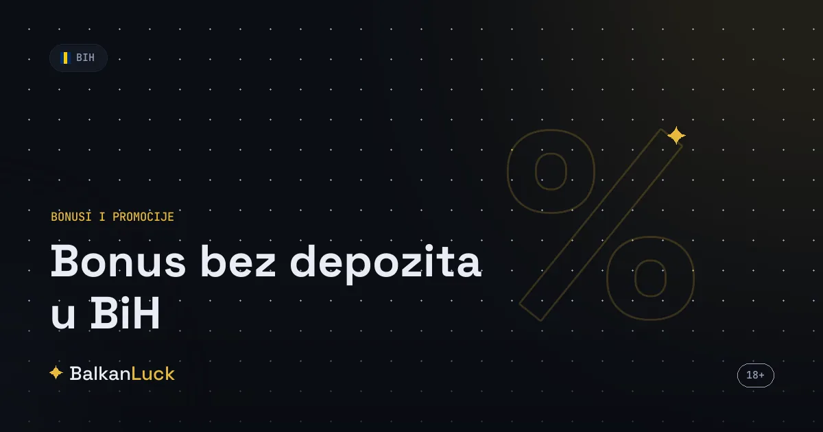 Bonus bez depozita BiH ponude bez uplate 2026