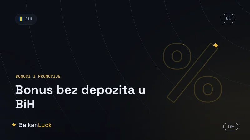 Uslovi bonusa bez depozita verifikacija i maksimalna isplata u BiH