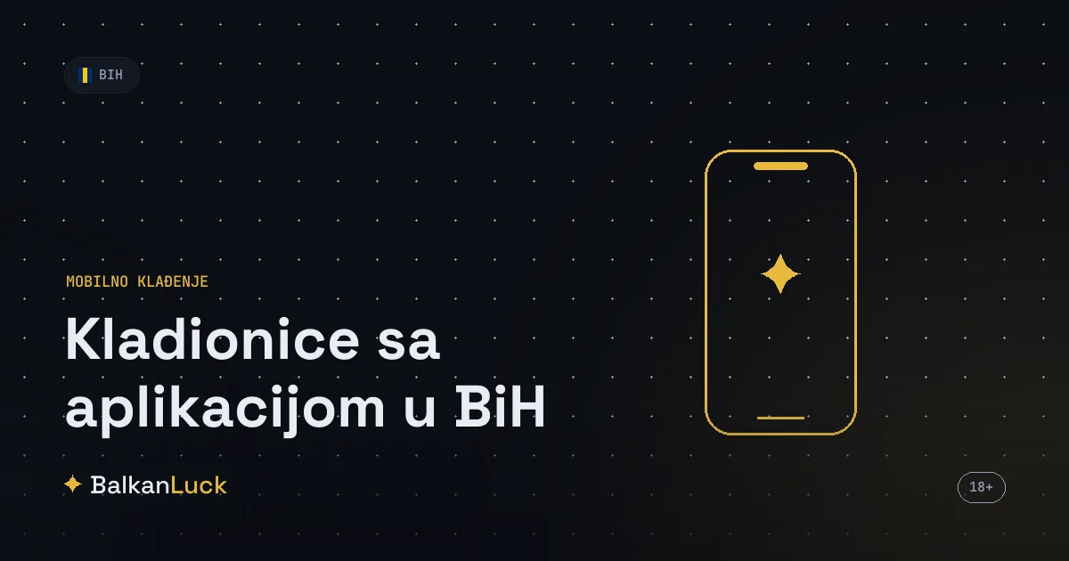 Kladionice aplikacija BiH za Android i iOS 2026
