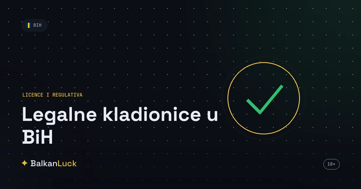 Legalne kladionice u BiH entitetska regulativa i licence 2026