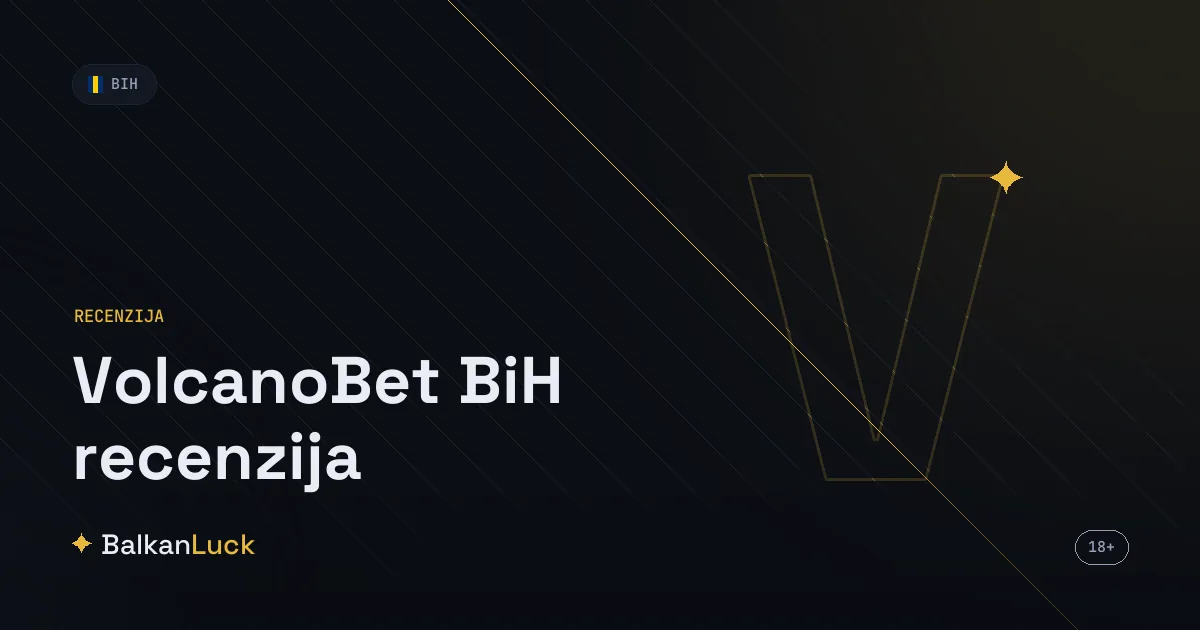 Volcanobet BiH recenzija 2026 - test licencirane kladionice u Bosni i Hercegovini
