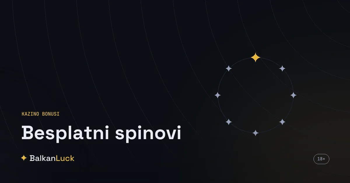 Besplatni spinovi kazino 2026 - najbolje ponude spinova u RS, BiH i Crnoj Gori