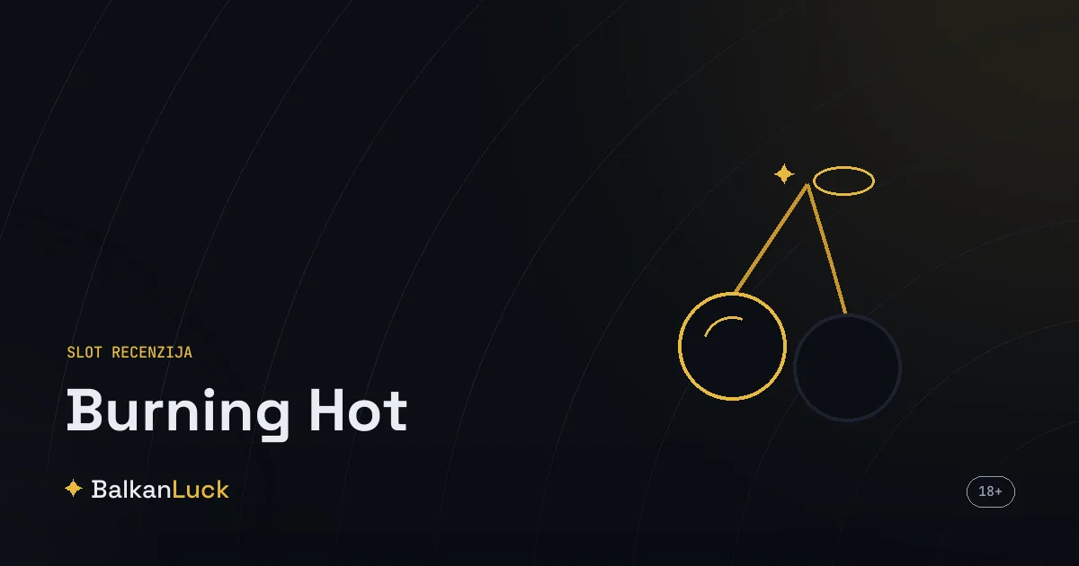 Burning Hot slot proizvođača Amusnet, vrela voćna tema sa sedmicom i vatrom
