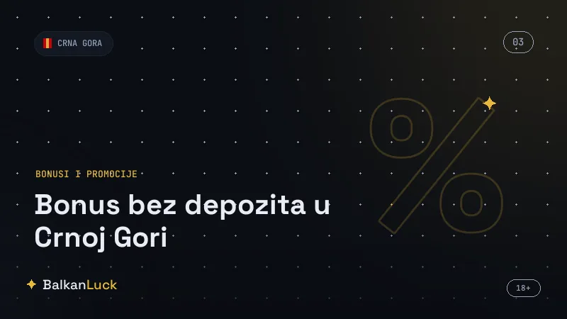 Poređenje ponuda bonusa bez depozita u Crnoj Gori