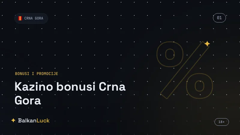Kazino bonusi Crna Gora bez depozita i besplatni spinovi