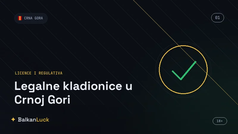 Kako provjeriti da li je kladionica legalna u Crnoj Gori