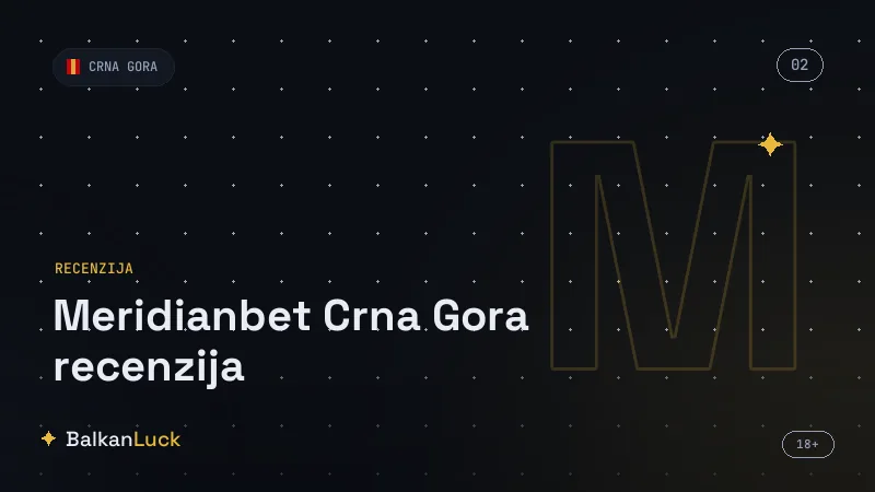 Meridianbet Crna Gora kazino i live kazino ponuda u eurima