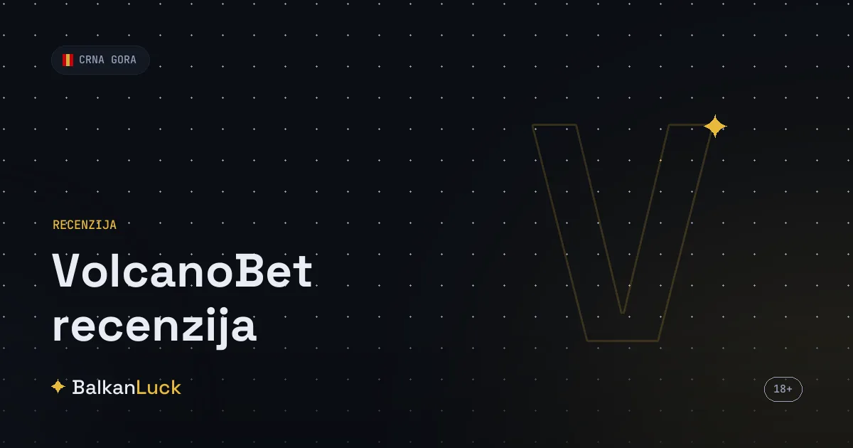 VolcanoBet recenzija — bonus bez depozita 60 eura, Wingo i kazino u Crnoj Gori