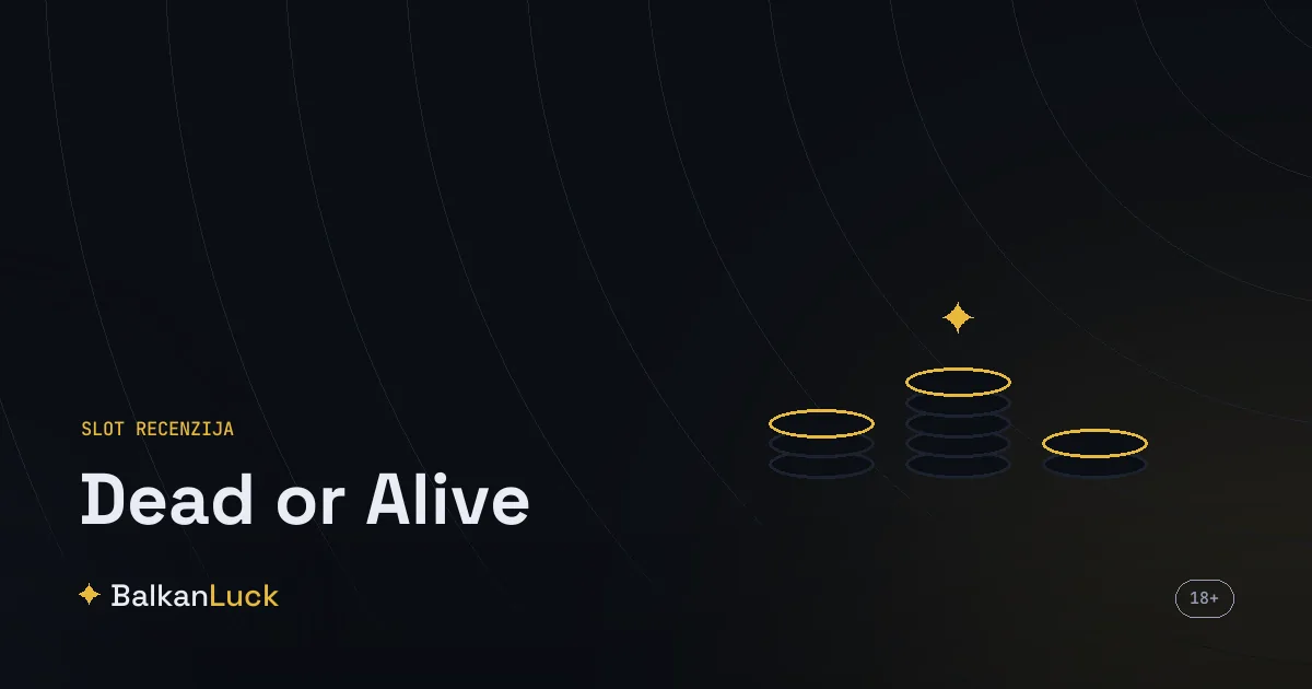 Dead or Alive slot sa vestern temom i lepljivim wild simbolima