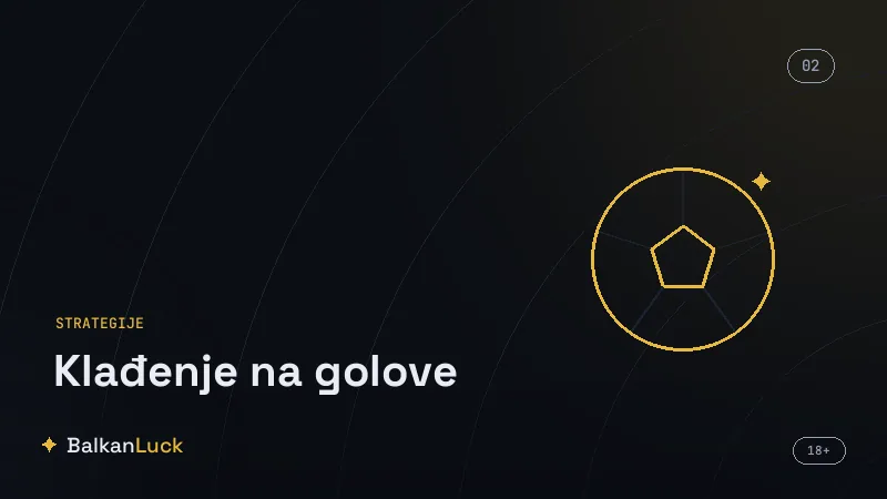 Klađenje na golove: strelci i tačan rezultat kao tržišta za male uloge