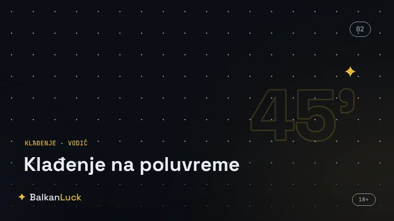 Ostala tržišta poluvremena kroz hendikep, tačan rezultat i obe daju gol