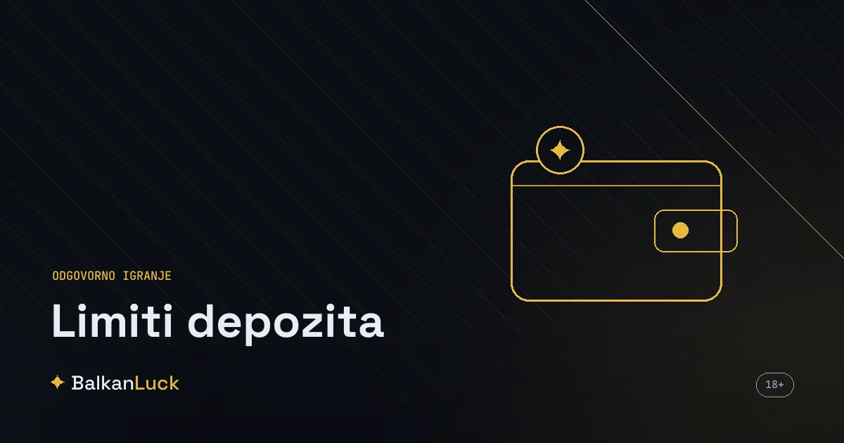 Limiti depozita kao alat za kontrolu budžeta i odgovorno igranje u kladionici