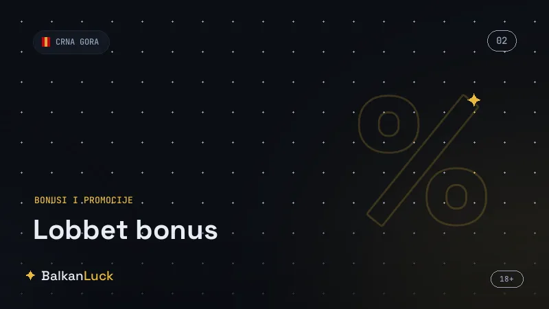 Lobbet dodatne promocije, cashback i freebet ponude u Crnoj Gori