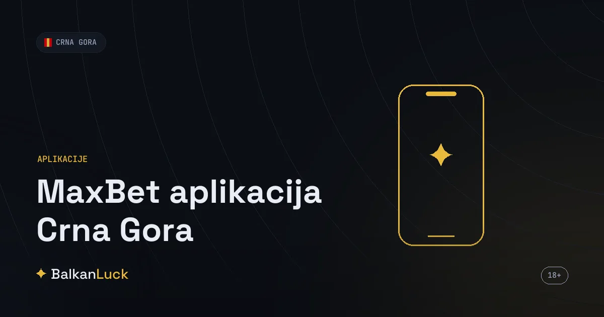 Maxbet aplikacija Crna Gora za Android i iOS, preuzimanje sa maxbet.me