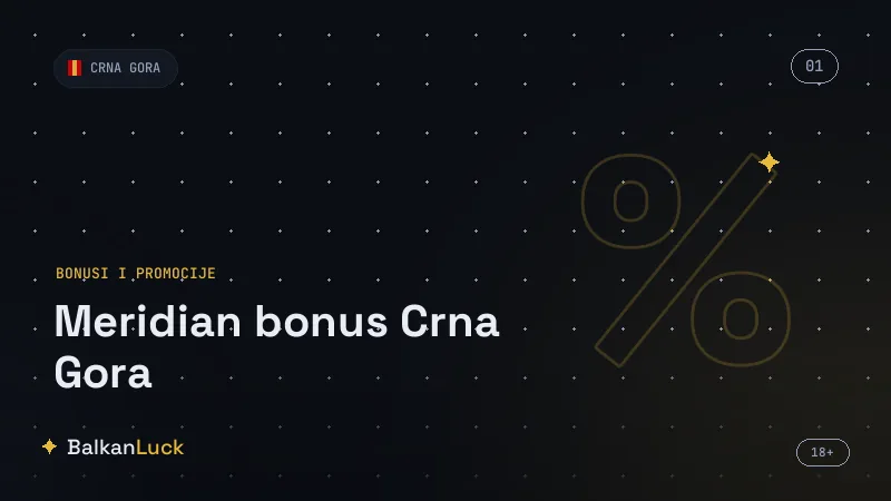 Koraci za aktivaciju Meridian bonusa u Crnoj Gori bez koda