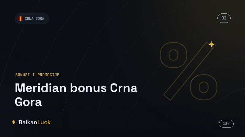Poređenje Meridian bonusa sa drugim ponudama u Crnoj Gori