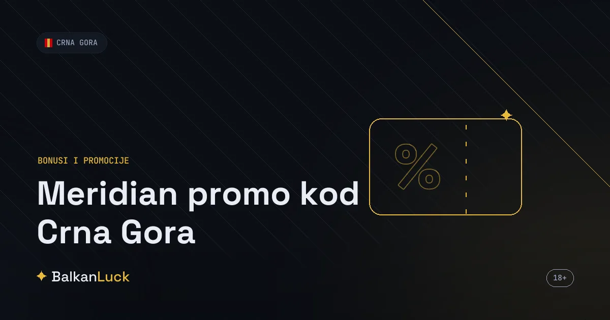 Meridian promo kod Crna Gora i bonus dobrodošlice do 100€ na meridianbet.me