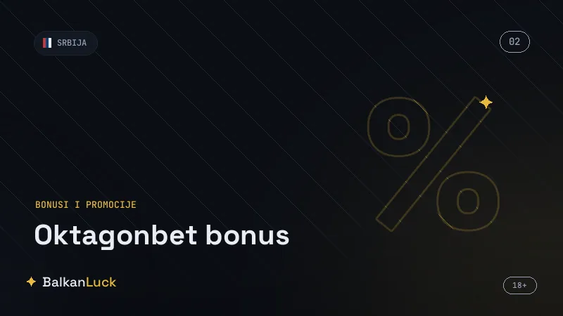 Poređenje Oktagonbet bonusa sa konkurentskim ponudama u Srbiji
