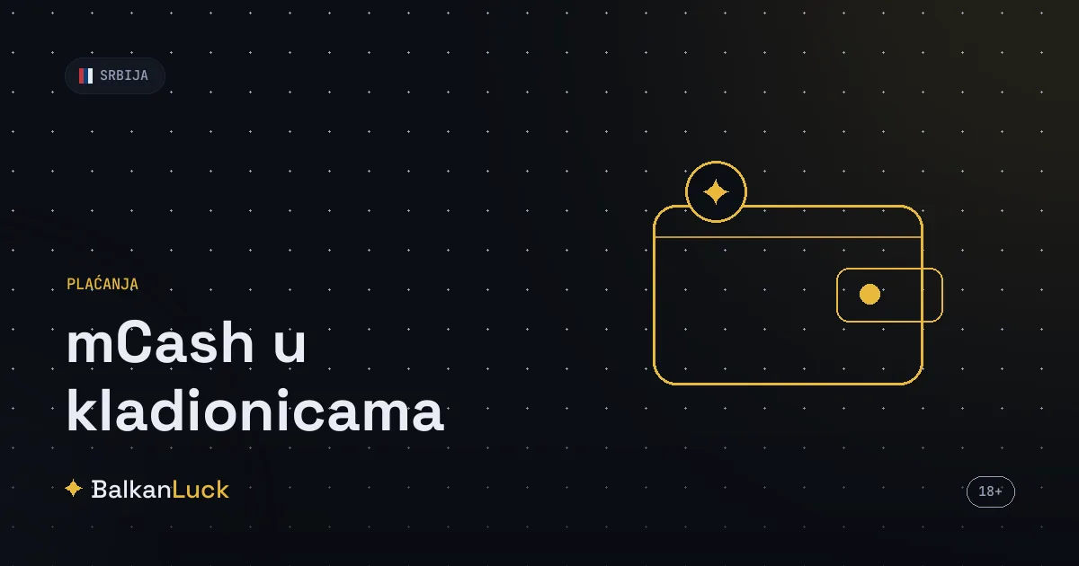 mCash kladionice: mobilna uplata i dostupne alternative u Srbiji
