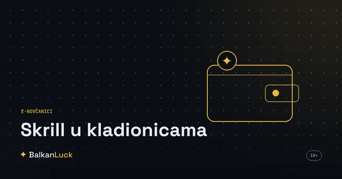Skrill kladionice: uplata i isplata preko elektronskog novčanika u evrima