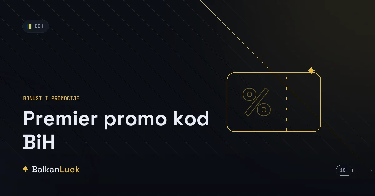 Premier promo kod u BiH nije potreban, aktuelne promocije Premier kladionice