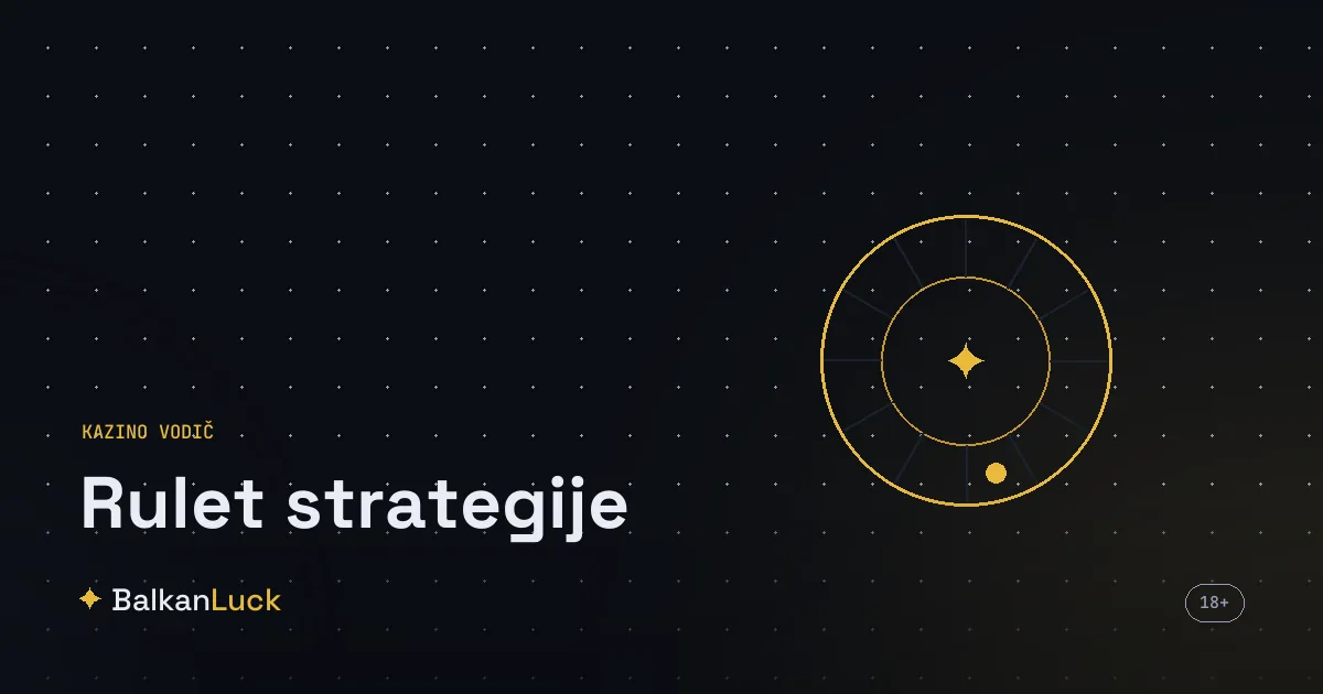 Rulet strategije i sistemi upravljanja ulozima za rulet sto