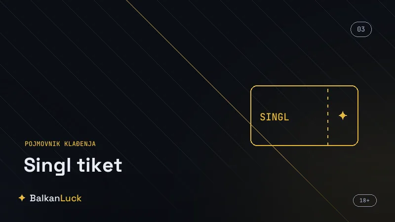 Primer singl tiketa korak po korak sa procenom vrednosti i stabilnim ulogom