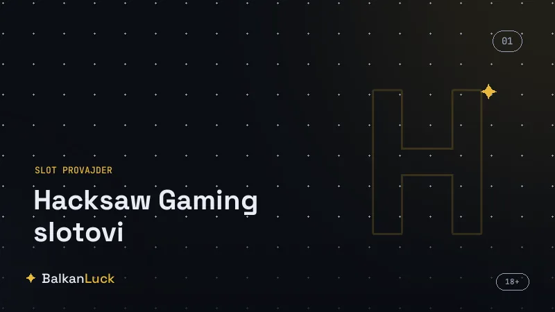 Najpoznatije hacksaw gaming slotovi igre sa proverenim RTP i maksimalnim dobicima