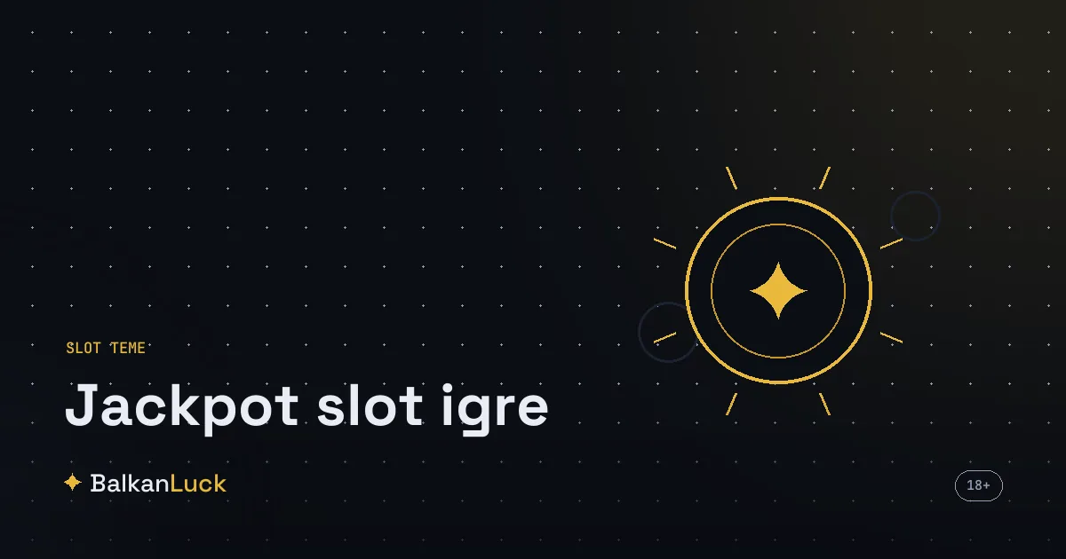 Jackpot slot igre sa progresivnim fondom i rekordnim dobicima