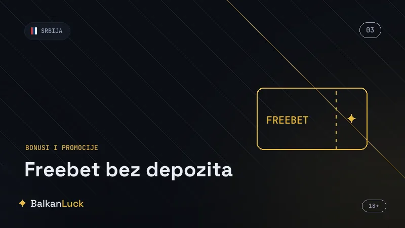 Freebet bez depozita: aktivacija besplatne opklade u nalogu
