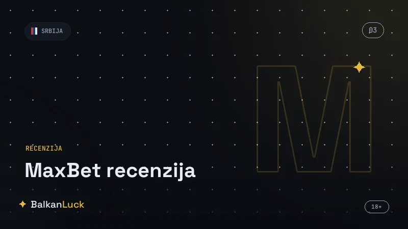 MaxBet prednosti i mane, ocena i konačan sud
