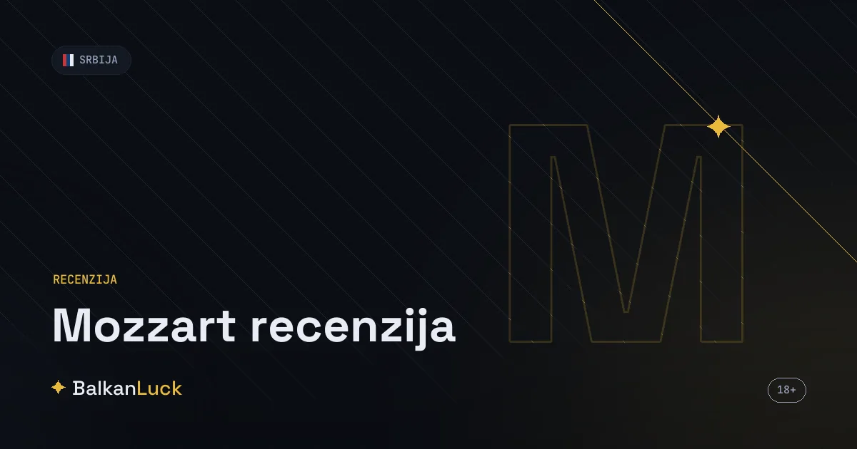 Mozzart recenzija 2026 - test kladionice, bonus i kvote u Srbiji