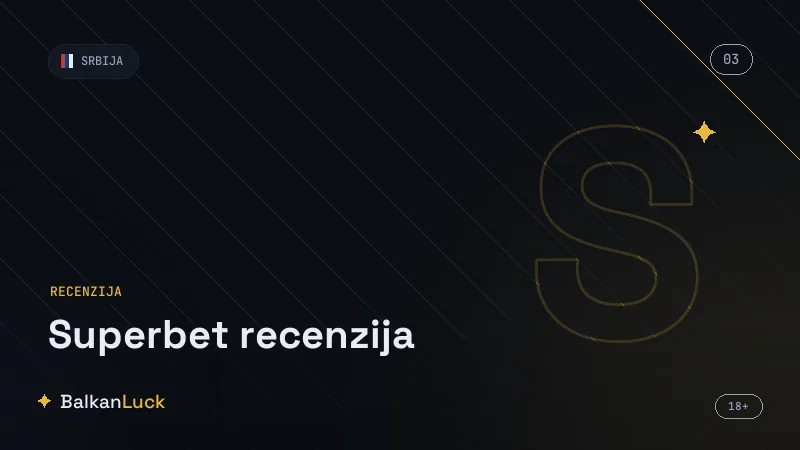 Superbet prednosti i mane, ocena i konačan sud