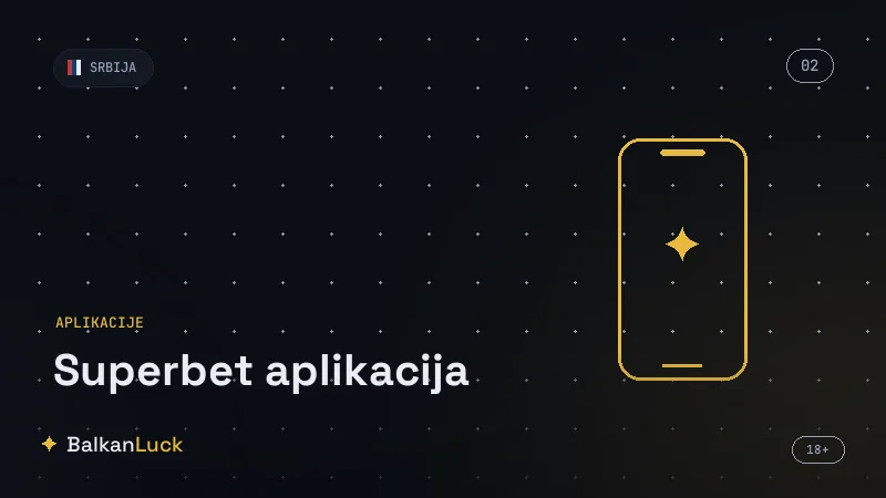 Bonus od 500 RSD za preuzimanje Superbet aplikacije