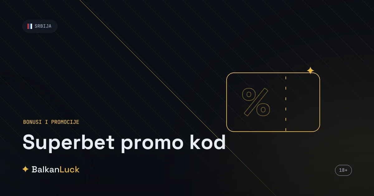 Superbet promo kod nije dostupan na sajtu, bonus dobrodošlice do 40.000 RSD