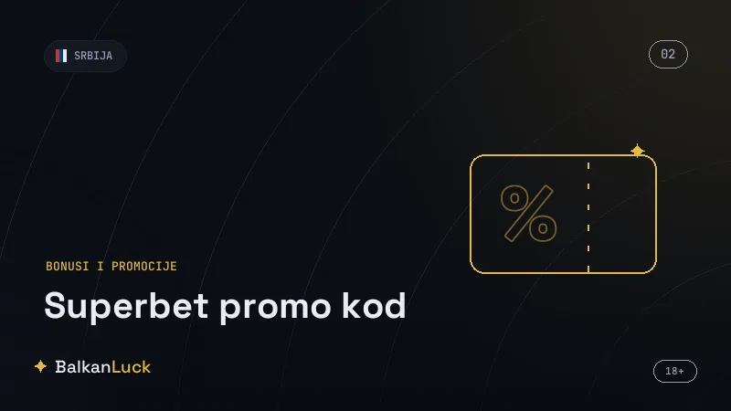 Poređenje Superbet bonusa dobrodošlice sa konkurentskim ponudama u Srbiji