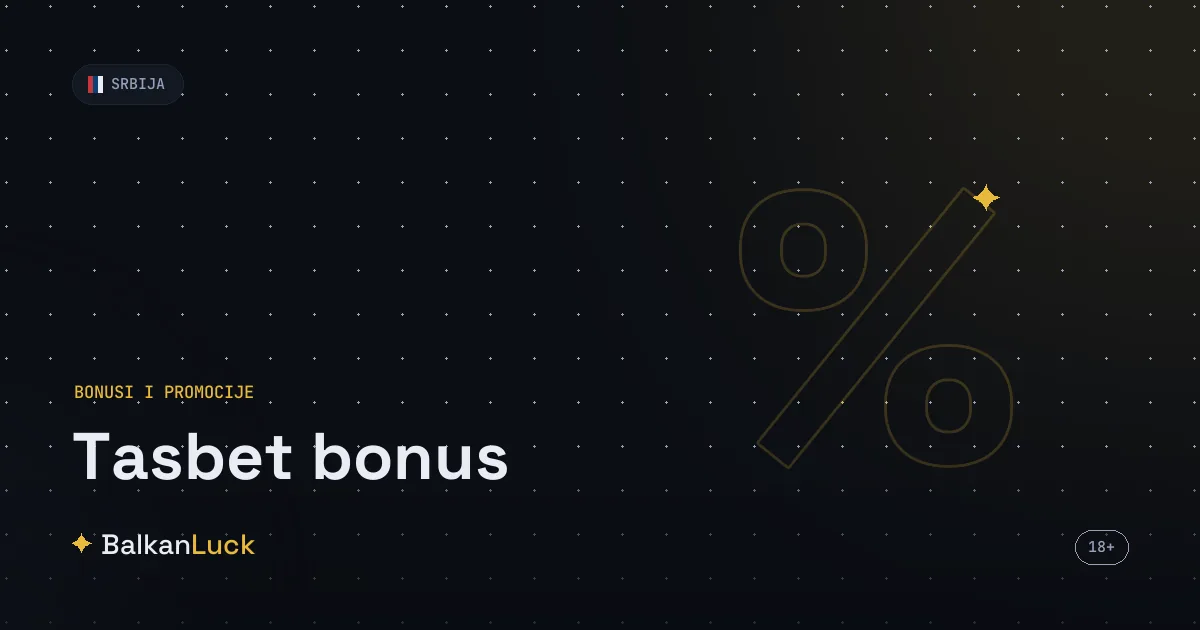 Tasbet bonus dobrodošlice: 100% na sport ili slot do 10.000 RSD i turniri